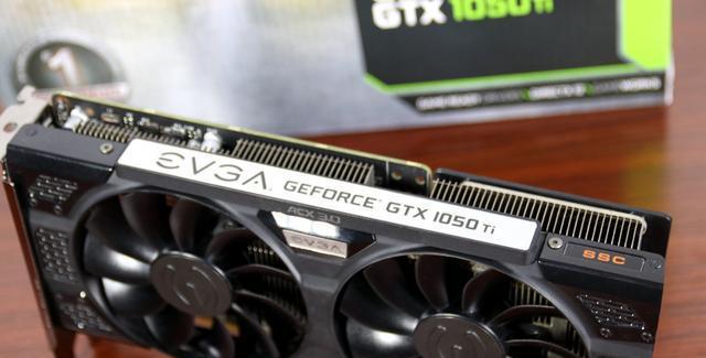 EVGA的1050Ti（探索EVGA1050Ti的卓越性能、高效散热和超频潜力）